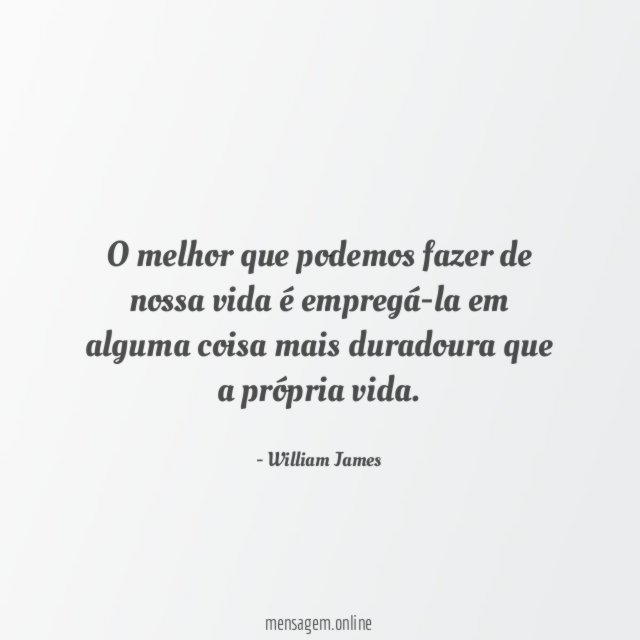 O melhor que podemos fazer de nossa vida