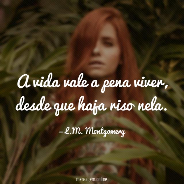 A vida vale a pena viver