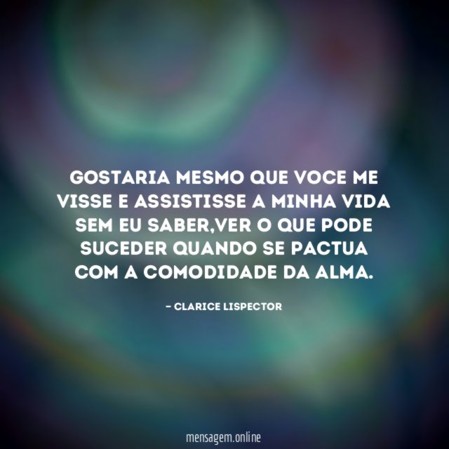 Gostaria mesmo que voce me visse e assistisse