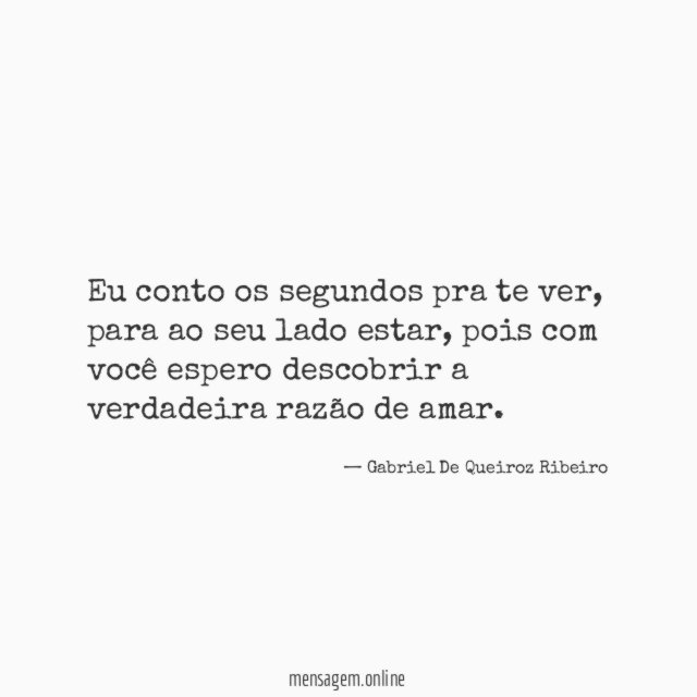Eu conto os segundos pra te ver