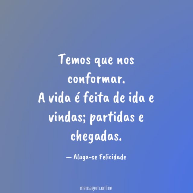 Temos que nos conformar