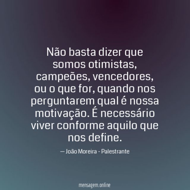 Não basta dizer que somos otimistas