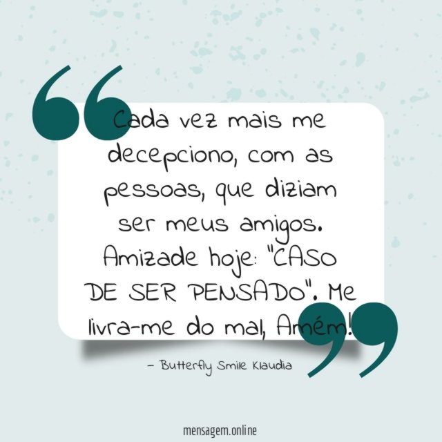 Cada vez mais me decepciono