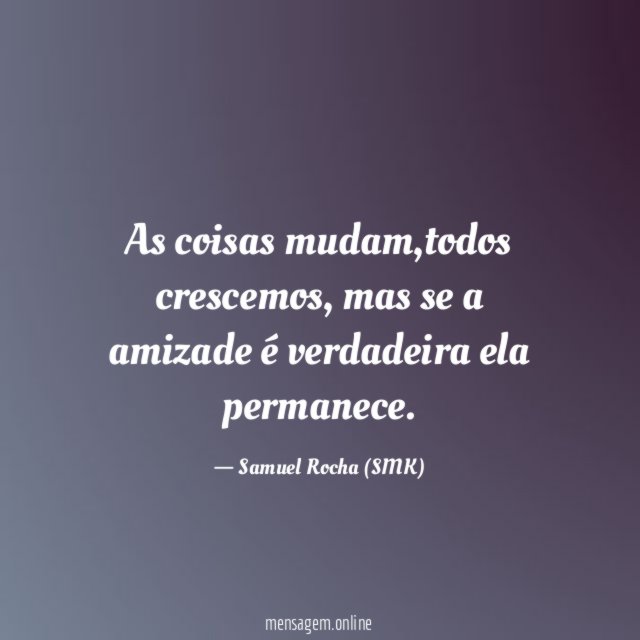 As coisas mudam