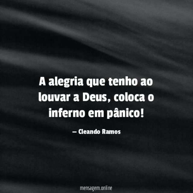 A alegria que tenho ao louvar a Deus