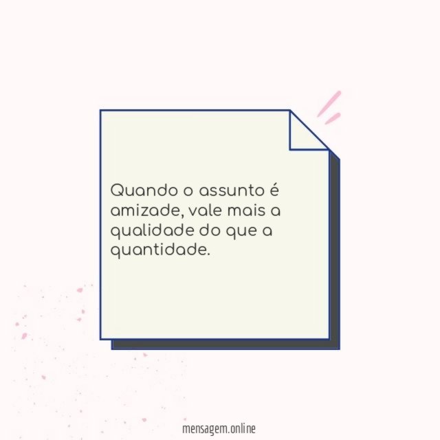 Quando o assunto é amizade
