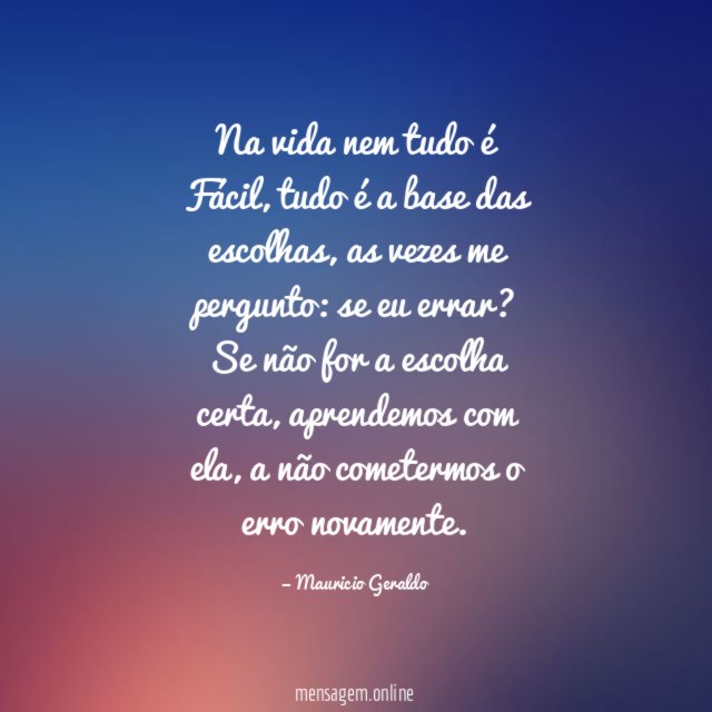 Na vida nem tudo é Fácil