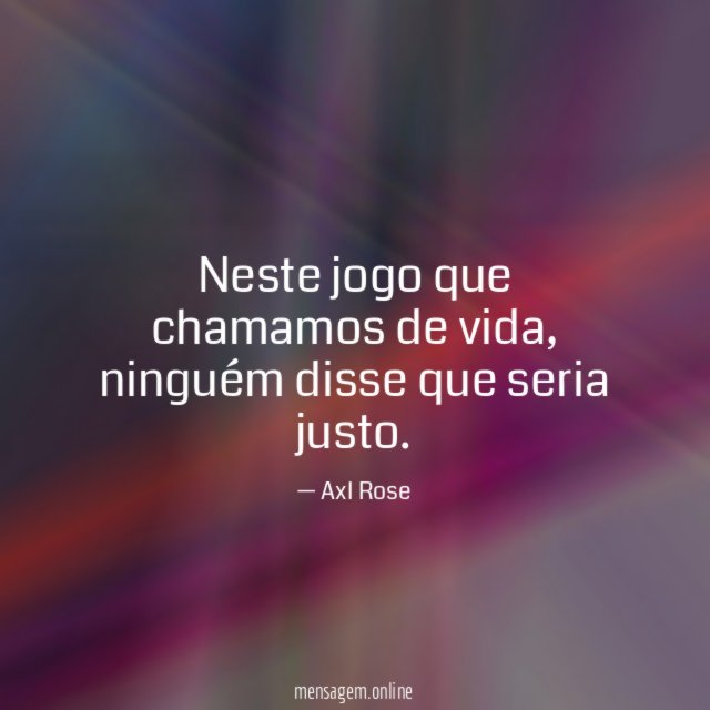 Neste jogo que chamamos de vida