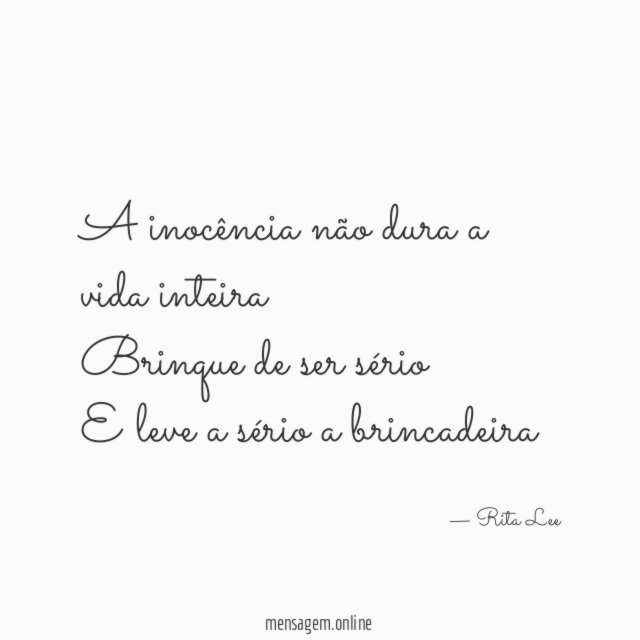 A inocência não dura a vida inteira Brinque de
