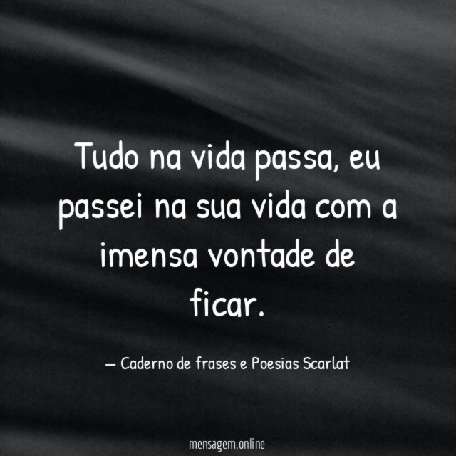 Tudo na vida passa