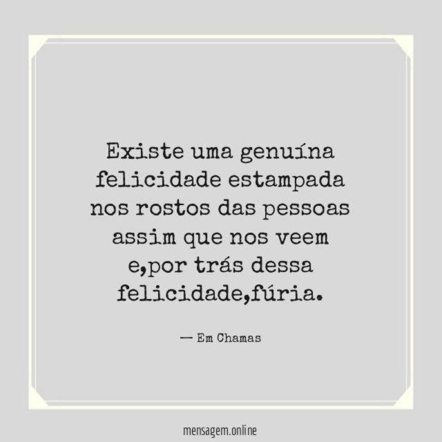 Existe uma genuína felicidade estampada nos rostos das