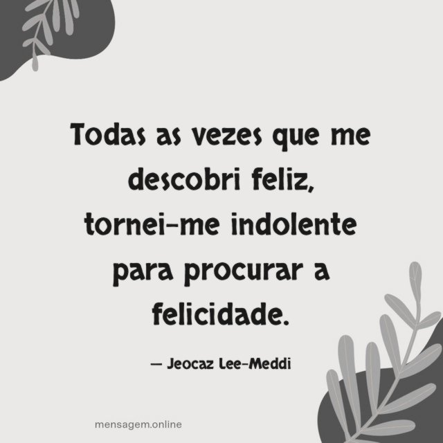 Todas as vezes que me descobri feliz