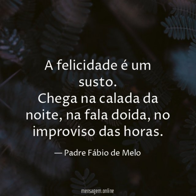 A felicidade é um susto