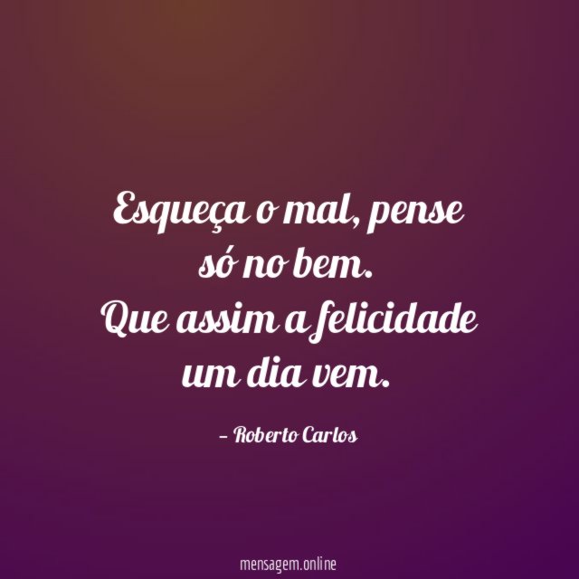 Esqueça o mal