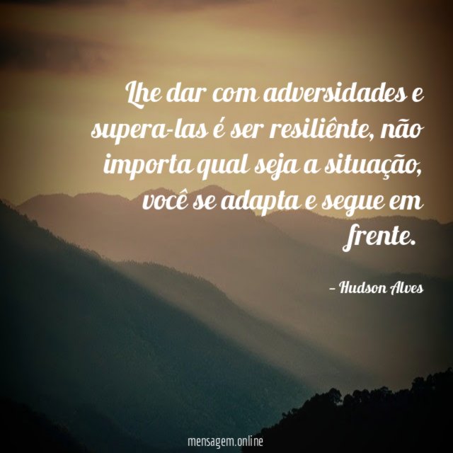 Lhe dar com adversidades e supera-las é ser resiliênte
