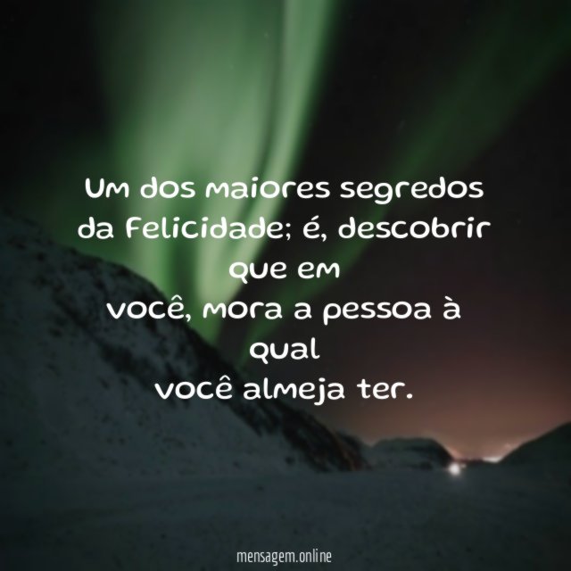 Um dos maiores segredos da Felicidade