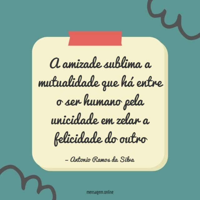 A amizade sublima a mutualidade que há entre