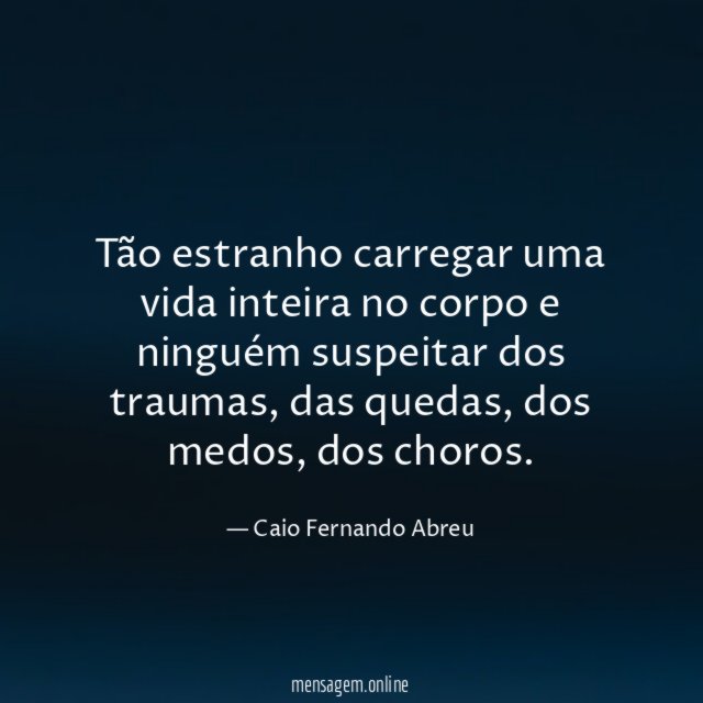 Tão estranho carregar uma vida inteira no corpo