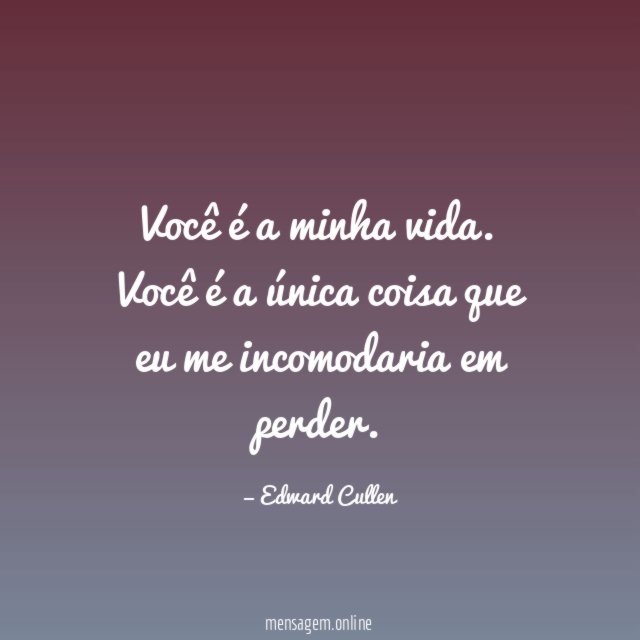 Você é a minha vida