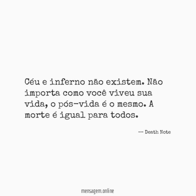Céu e inferno não existem
