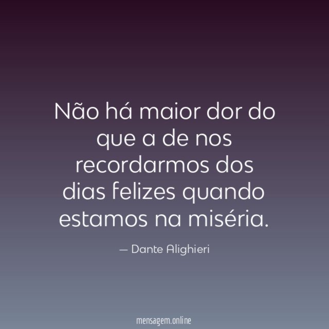 Não há maior dor do que a de