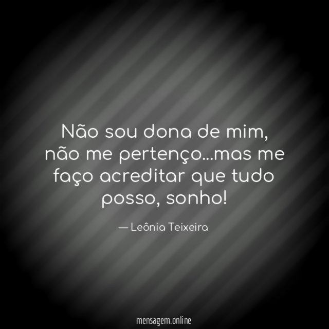 Não sou dona de mim