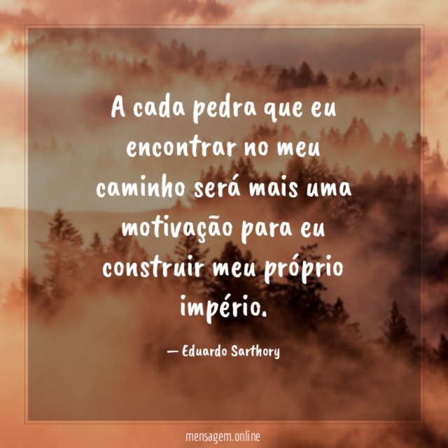 A cada pedra que eu encontrar no meu