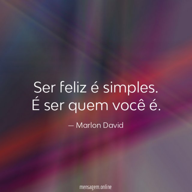 Ser feliz é simples