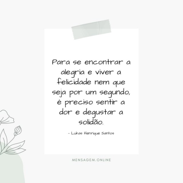 Para se encontrar a alegria e viver a
