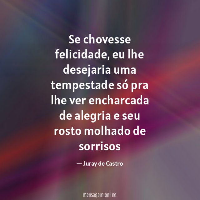 Se chovesse felicidade