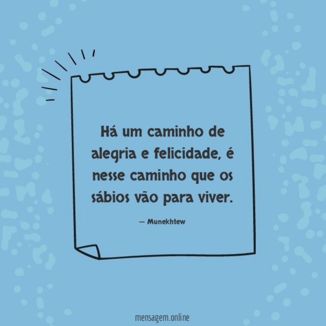 Há um caminho de alegria e felicidade