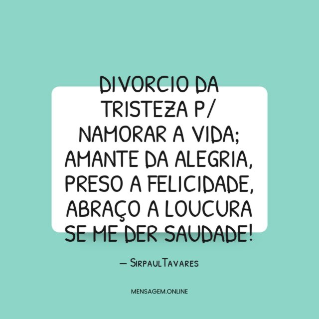 DIVORCIO DA TRISTEZA P/ NAMORAR A VIDA