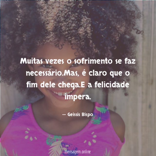 Muitas vezes o sofrimento se faz necessário