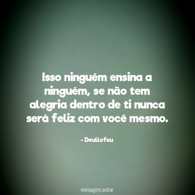 Isso ninguém ensina a ninguém