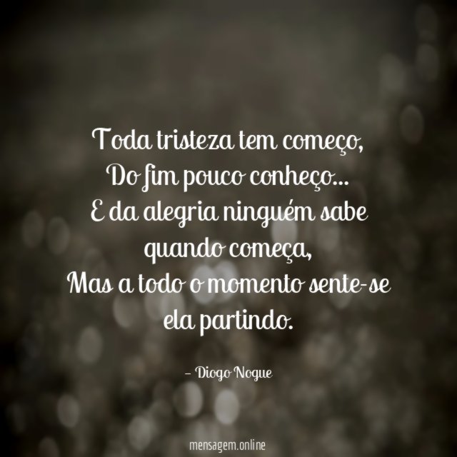 Toda tristeza tem começo