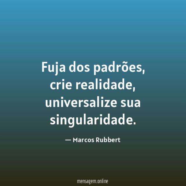 Fuja dos padrões