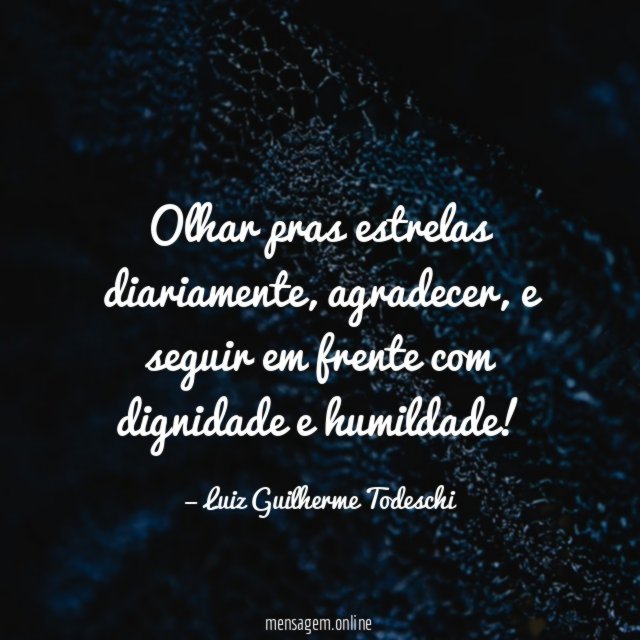 Olhar pras estrelas diariamente
