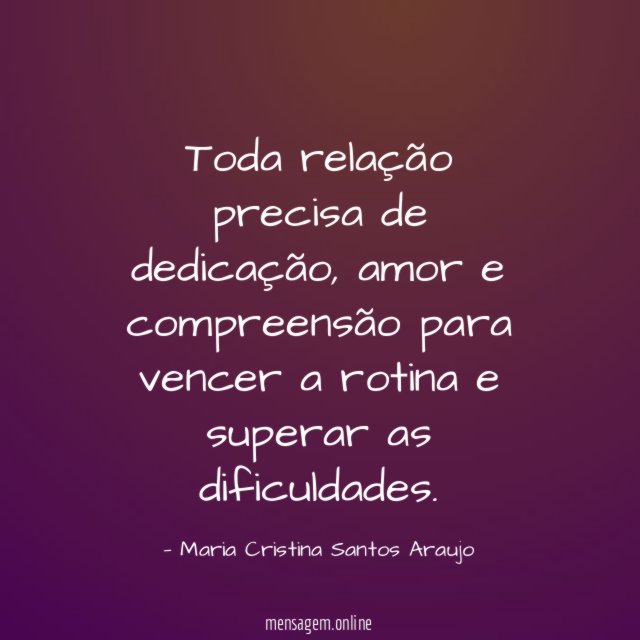 Toda relação precisa de dedicação