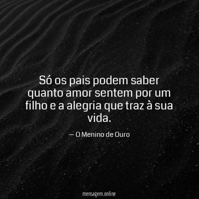 Só os pais podem saber quanto amor sentem