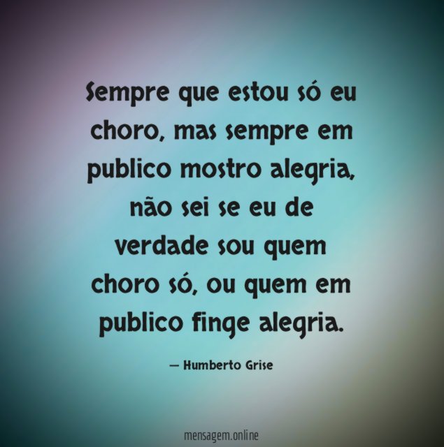 Sempre que estou só eu choro