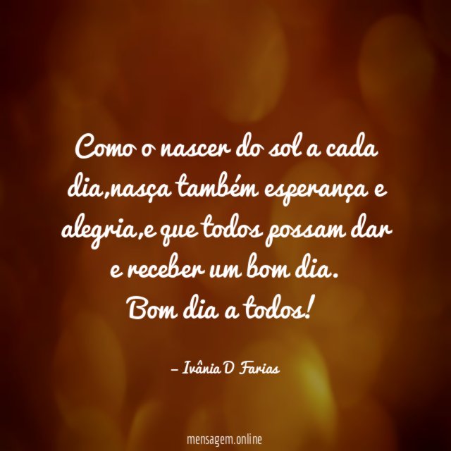 Como o nascer do sol a cada dia