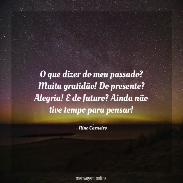O que dizer do meu passado