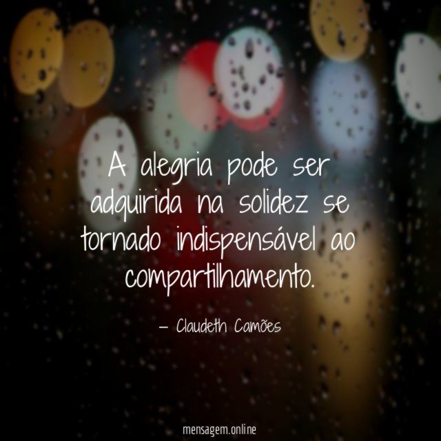 A alegria pode ser adquirida na solidez se
