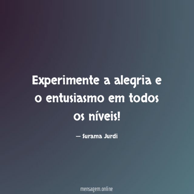 Experimente a alegria e o entusiasmo em todos os níveis