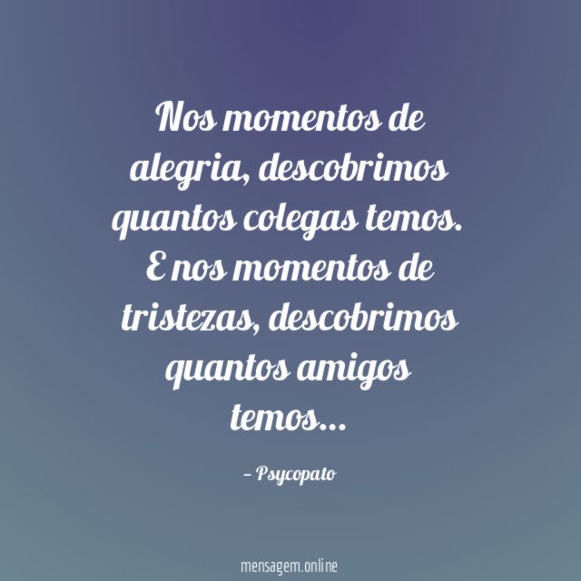 Nos momentos de alegria