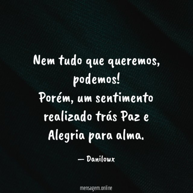 Nem tudo que queremos