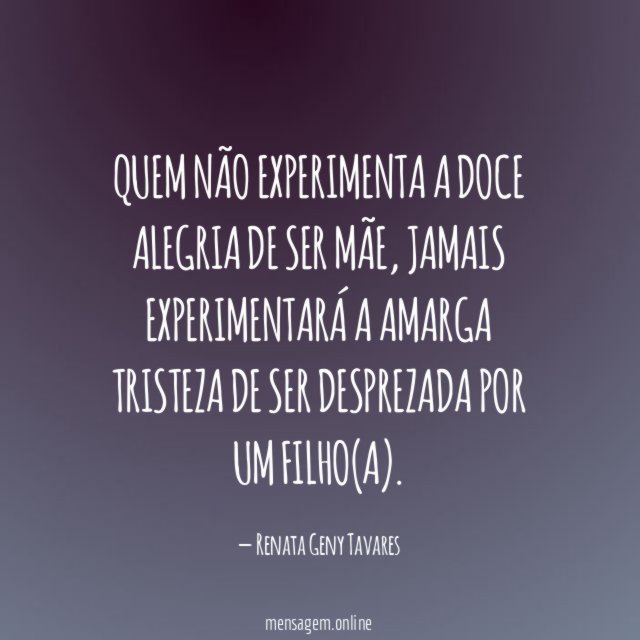 Quem não experimenta a doce alegria de ser mãe