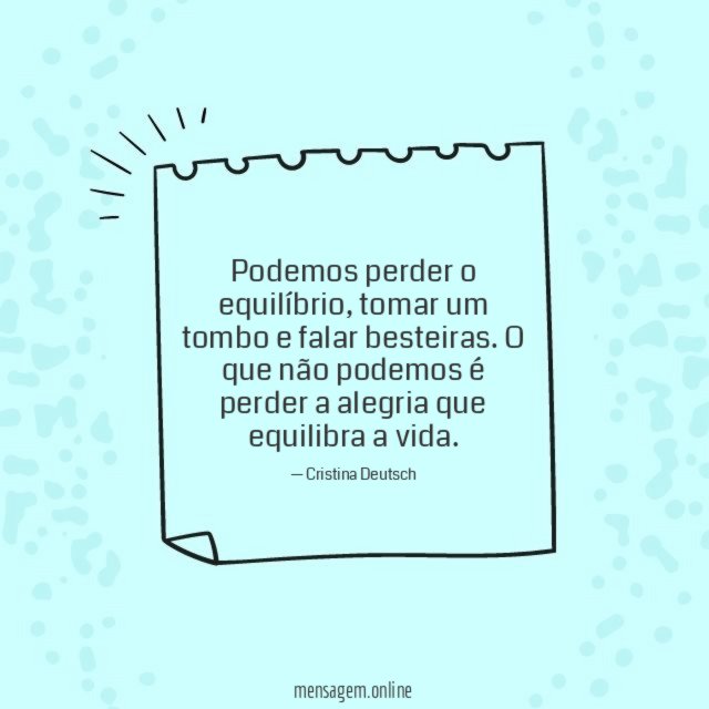 Podemos perder o equilíbrio