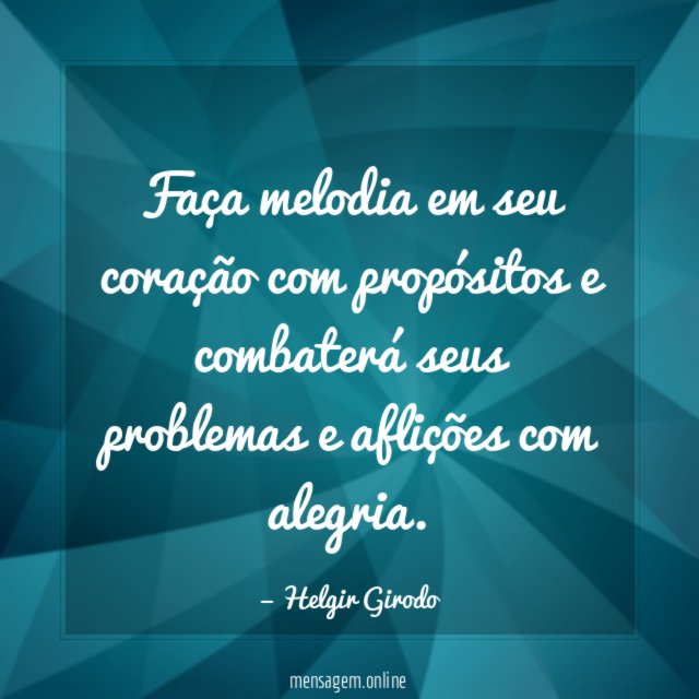 Faça melodia em seu coração com propósitos