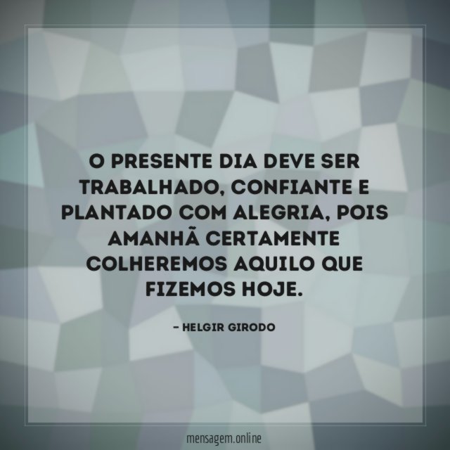 O presente dia deve ser trabalhado